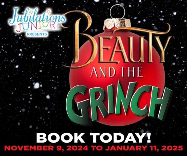 Jubilations Junior Beauty and the Grinch (Family Fun Calgary)