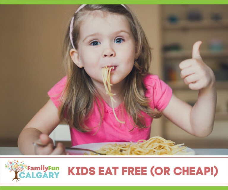 Where Kids Eat Free (or super cheap!) in Calgary