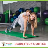 Recreation Centres (Family Fun Calgary)