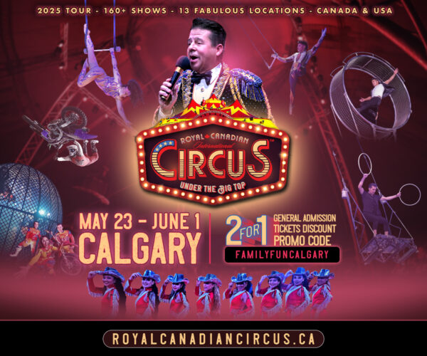 Royal Canadian Circus Calgary Royal Canadian Circus (Family Fun Calgary)