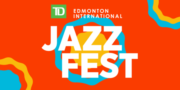 2024 TD Edmonton International Jazz Festival