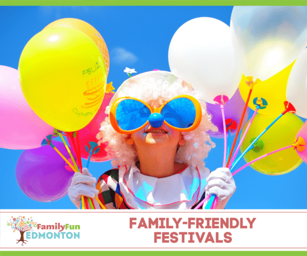 Festivals In Edmonton [Year Round Guide] | Family Fun Edmonton