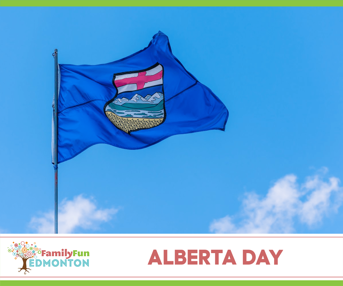 Alberta Day Celebrations! | Family Fun Edmonton