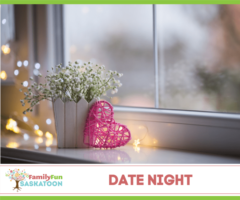 Valentine's Date Ideas in Saskatoon | Family Fun Saskatoon