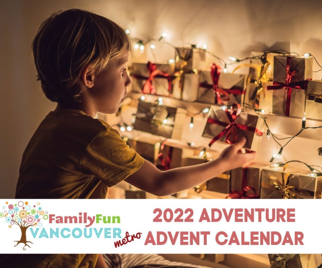 2022 Holiday Adventures Advent Calendar Family Fun Vancouver